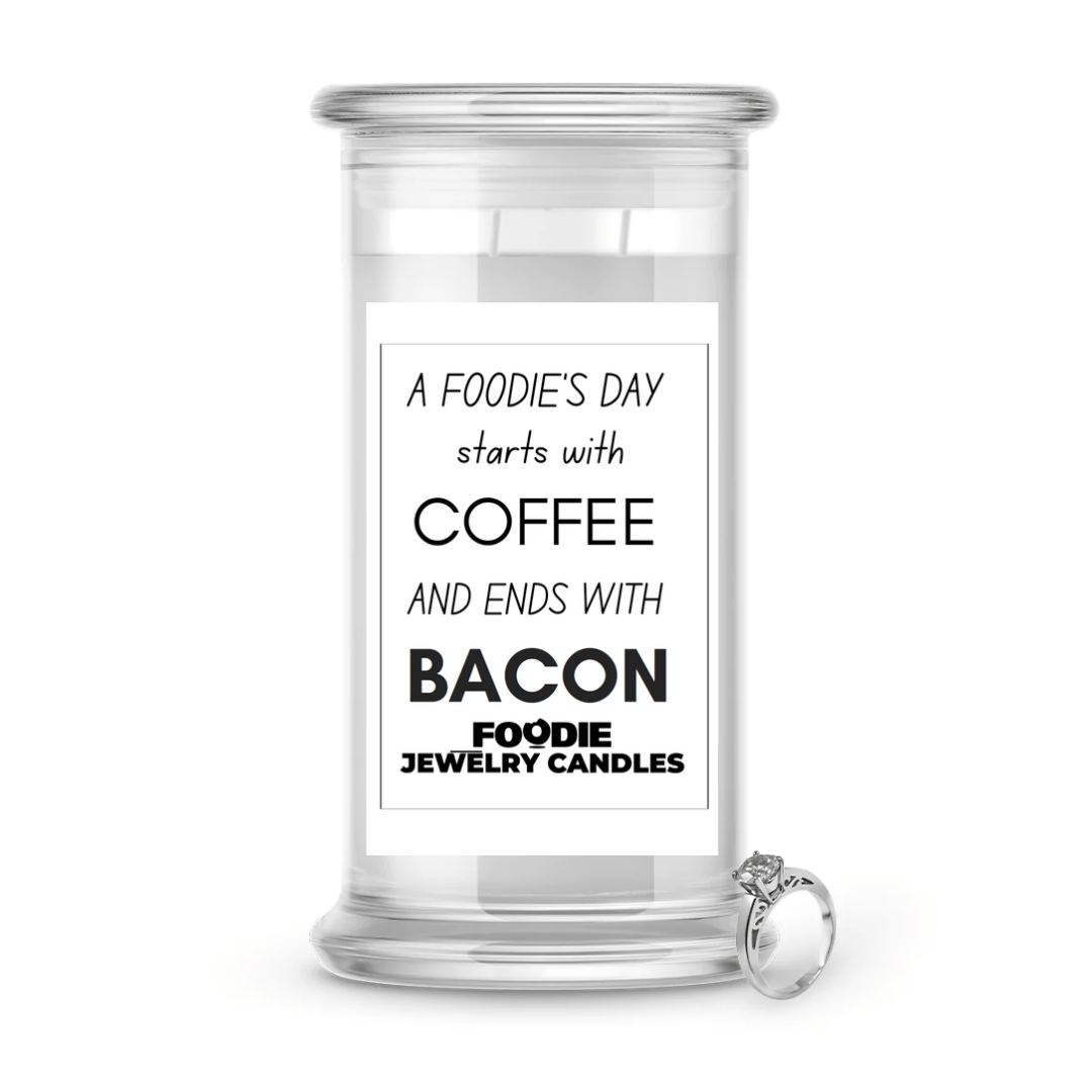 A Foodie's Day Start with Coffee and Ends with Bacon | Foodie Jewelry Candles