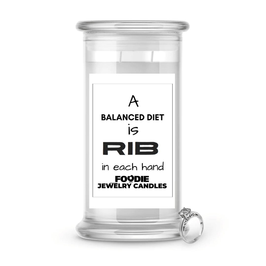 A balanced diet is Rib in each hand | Foodie Jewelry Candles