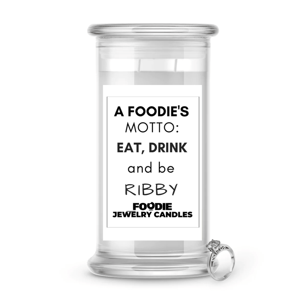 A foodie's Motto: Eat, Drink and be Ribby | Foodie Jewelry Candles