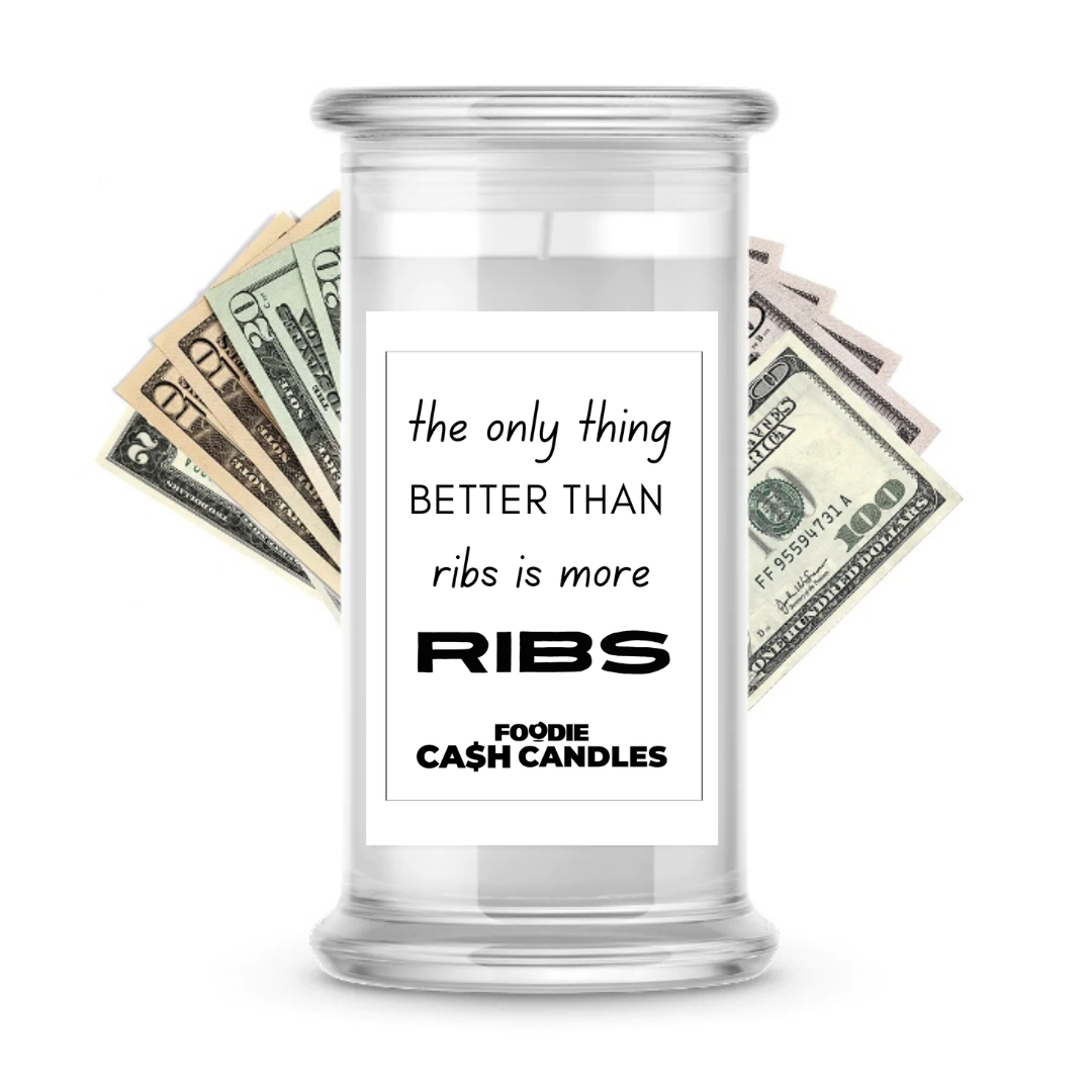 The only things better than ribs is more Ribs | Foodie Cash Candles