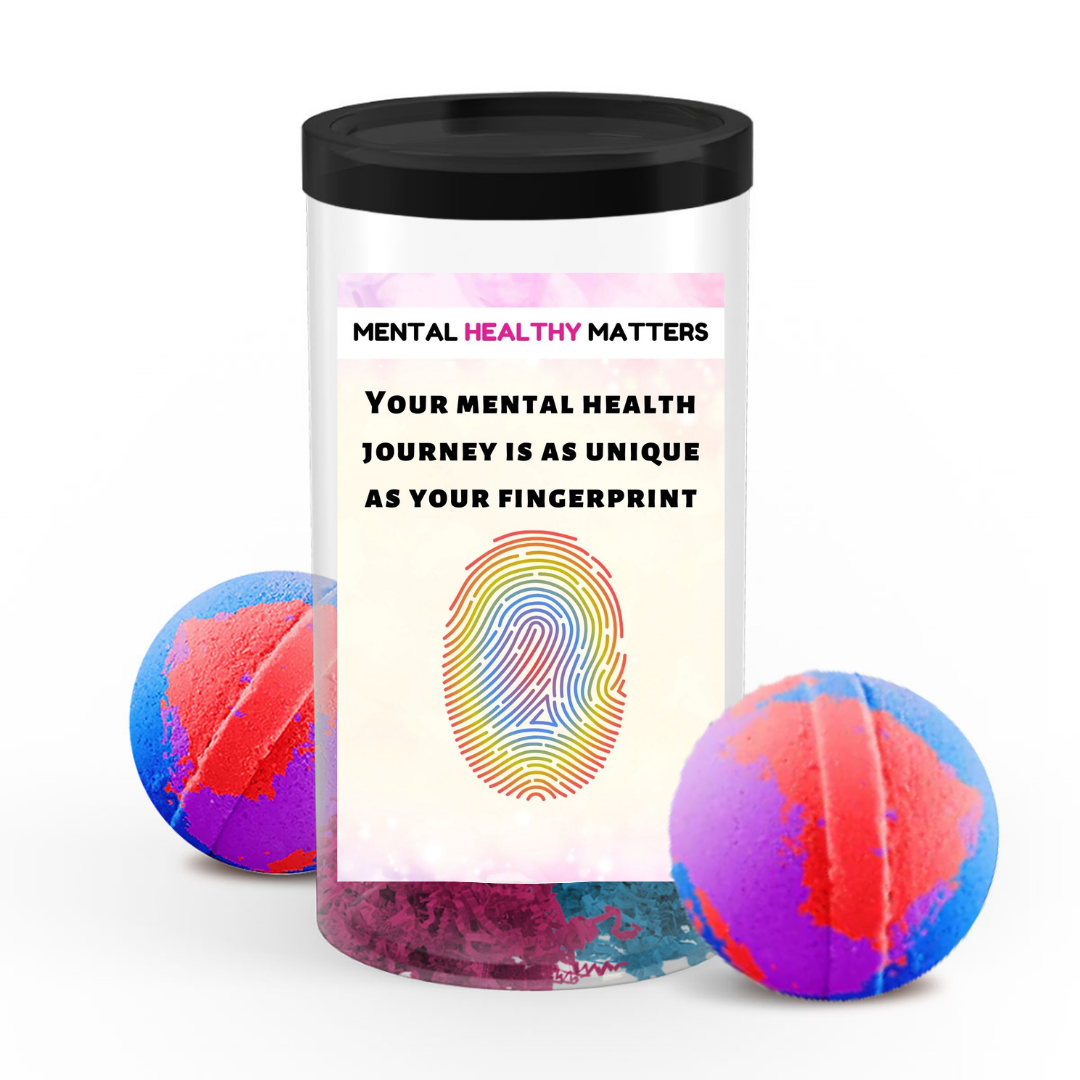 YOUR MENTAL HEALTH JOURNEY IS AS UNIQUE AS YOUR FINGERPRINT | MENTAL HEALTH  BATH BOMBS