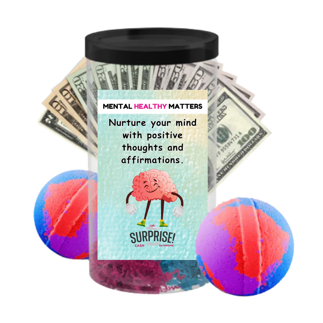 NURTURE YOUR MIND WITH POSITIVE THOUGHTS AND AFFIRMATIONS | MENTAL HEALTH CASH BATH BOMBS