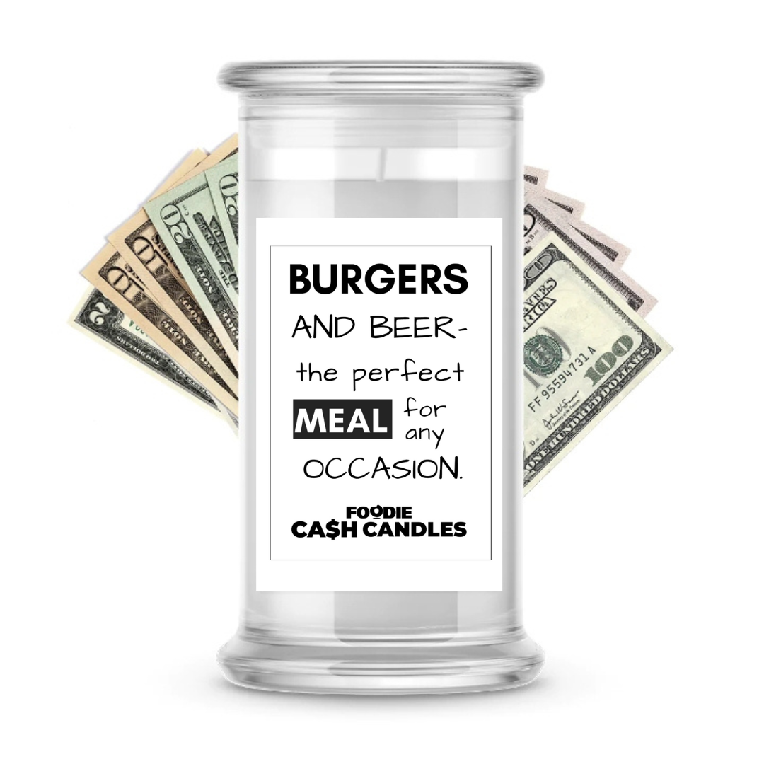 Burgers and Beer - the perfect meal for any Occasion | Foodie Cash Candles