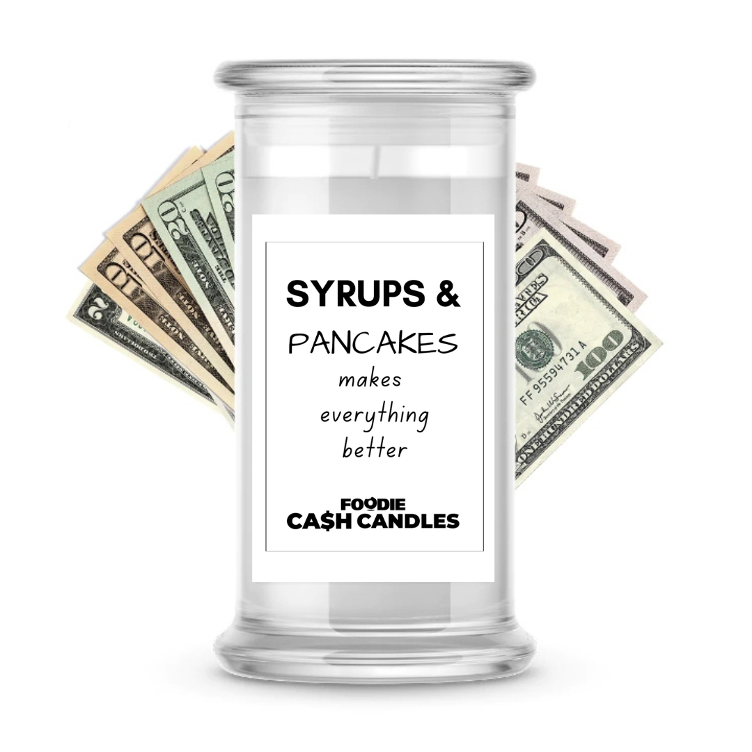 Syrups & Pancakes makes Everything better | Foodie Cash Candles