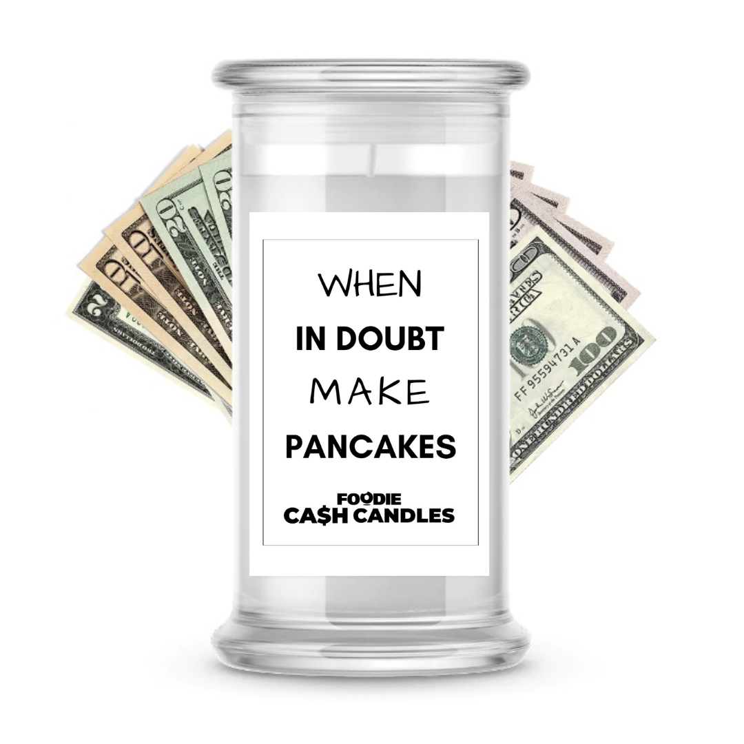 When in doubt make pancakes | Foodie Cash Candles