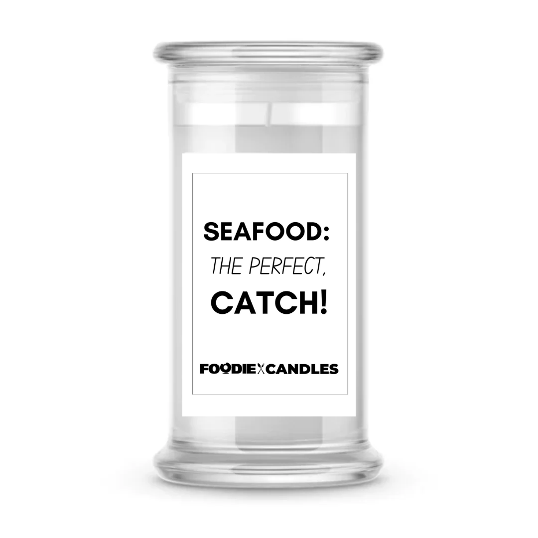 Seafood: The Perfect, Catch | Foodie Candles