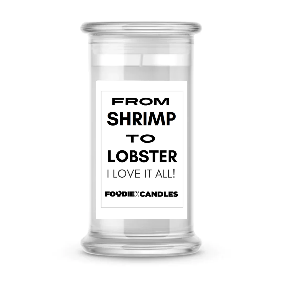 From shrimp to lobster i love it all | Foodie Candles