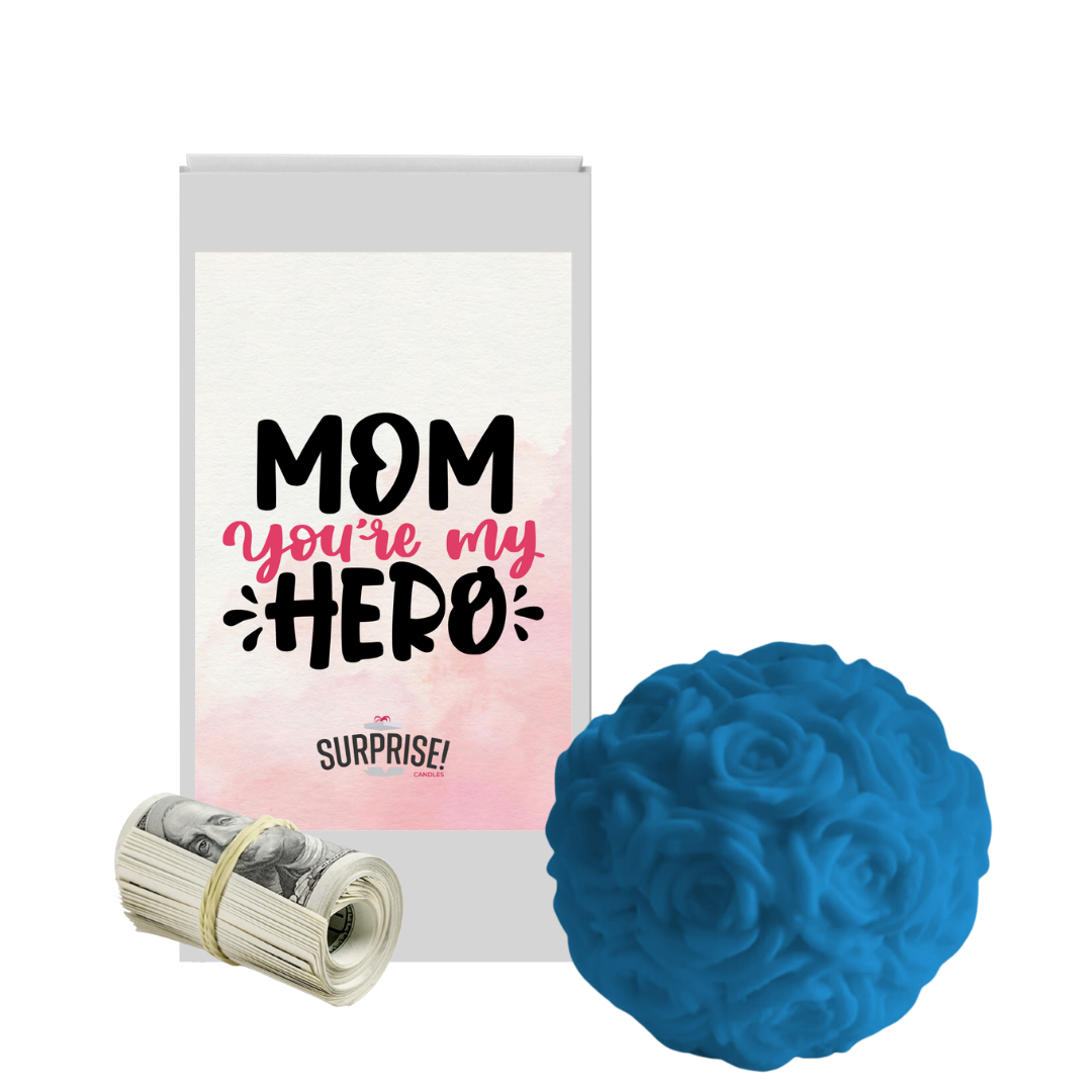 Mom You Are My Hero | Rose Ball Cash Wax Melts