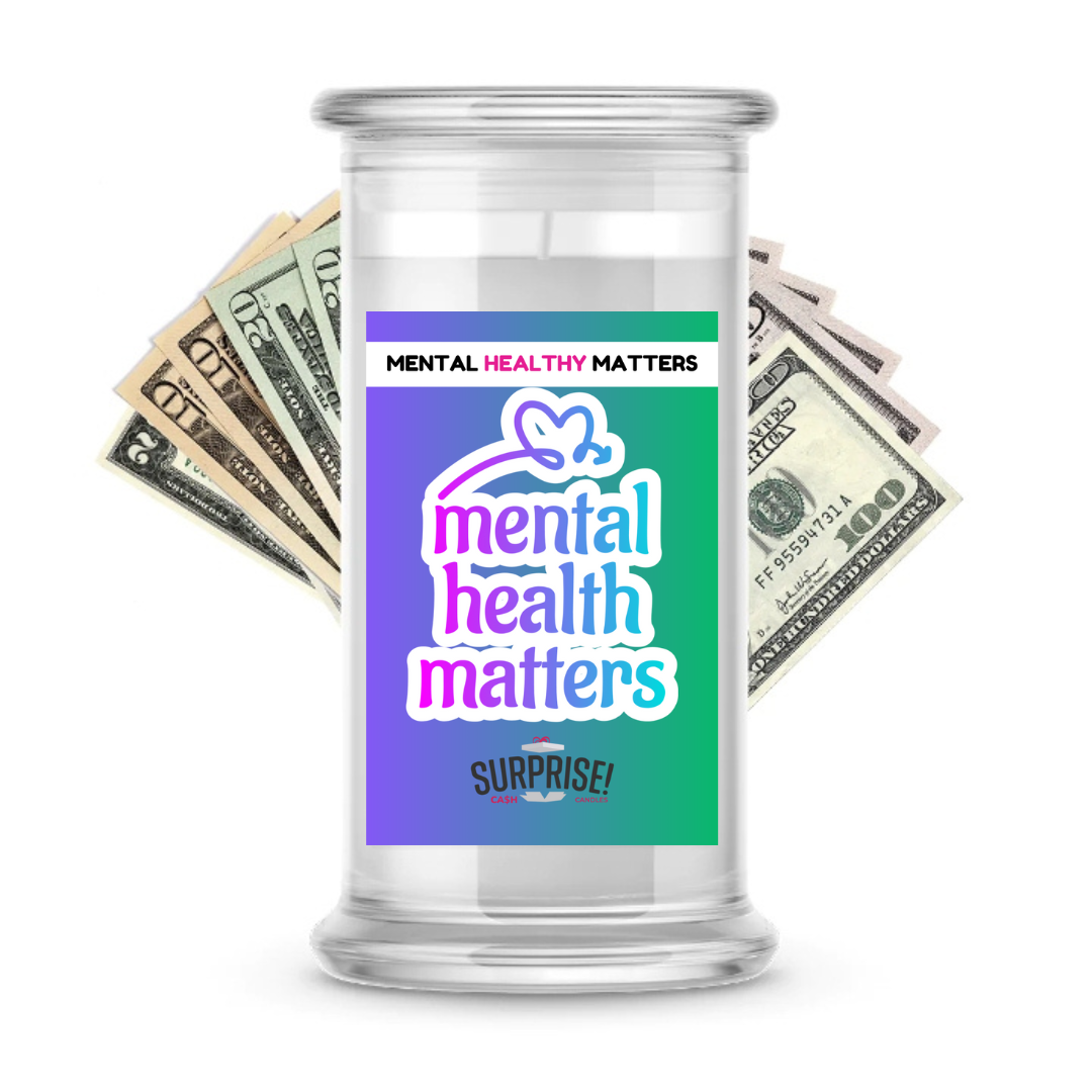 MENTAL HEALTH MATTERS | MENTAL HEALTH CASH CANDLES