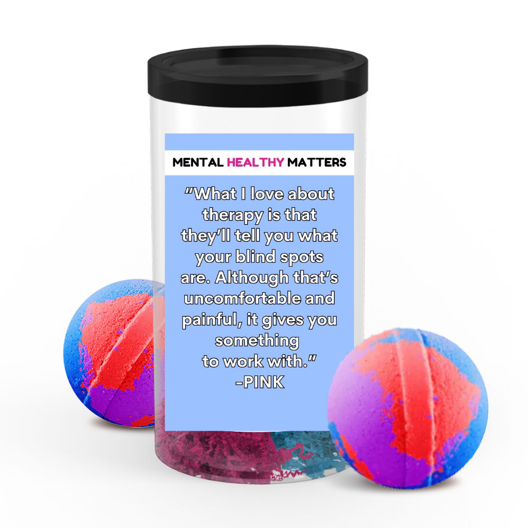 WHAT I LOVE ABOUT THERAPY  IS THAT  THEY'LL TELL YOU  WHAT YOUR BLIND SPOTS ARE. ALTHOGHT THAT'S UNCOMFORTABLE AND PAINFUL, IT GIVES YOU SOMETHING TO WORK WITH | MENTAL HEALTH  BATH BOMBS