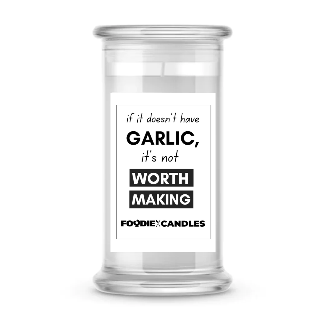 If it doesn't have GARLIC, it's not worth making | Foodie Candles