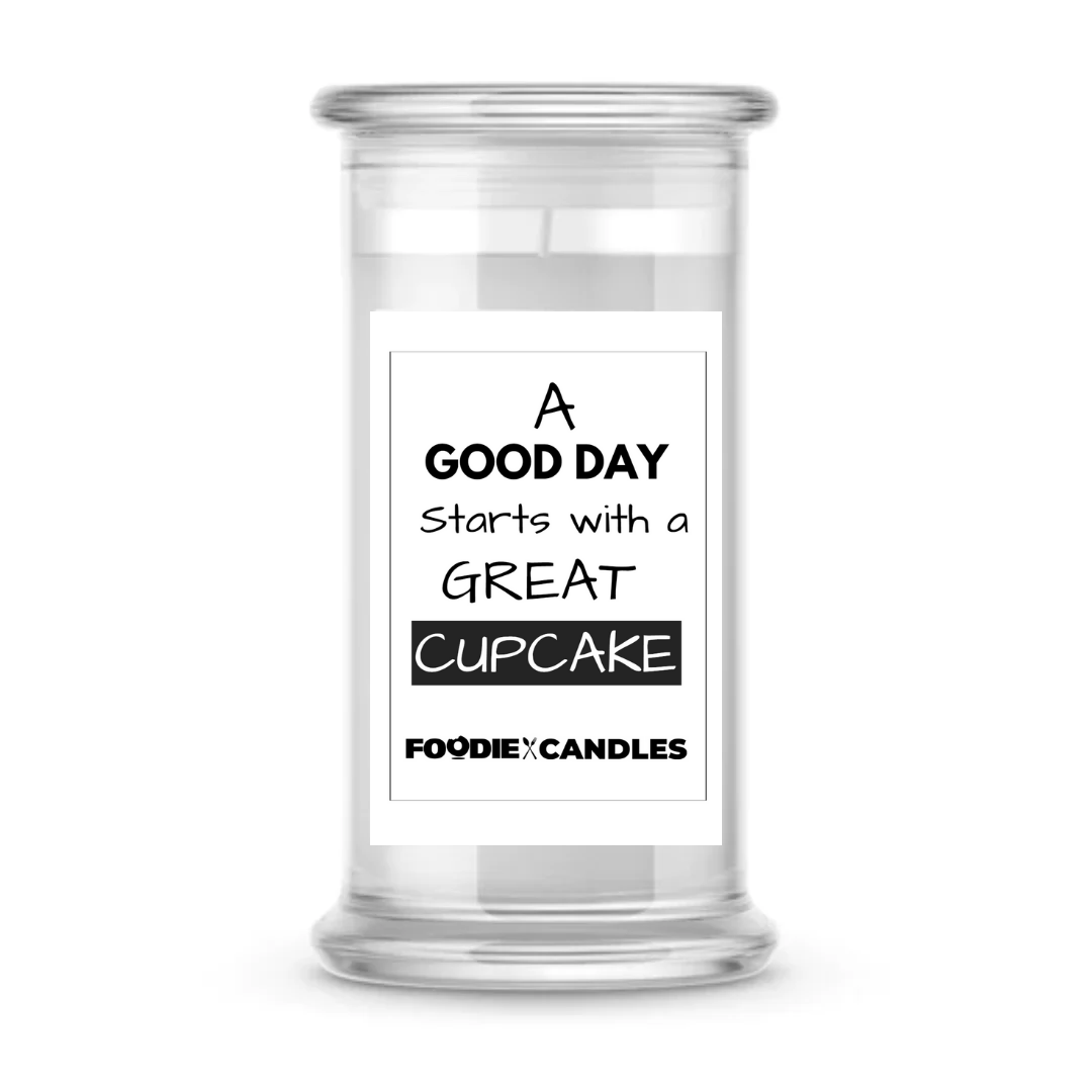 A good day starts with a great cupcake | Foodie Candles