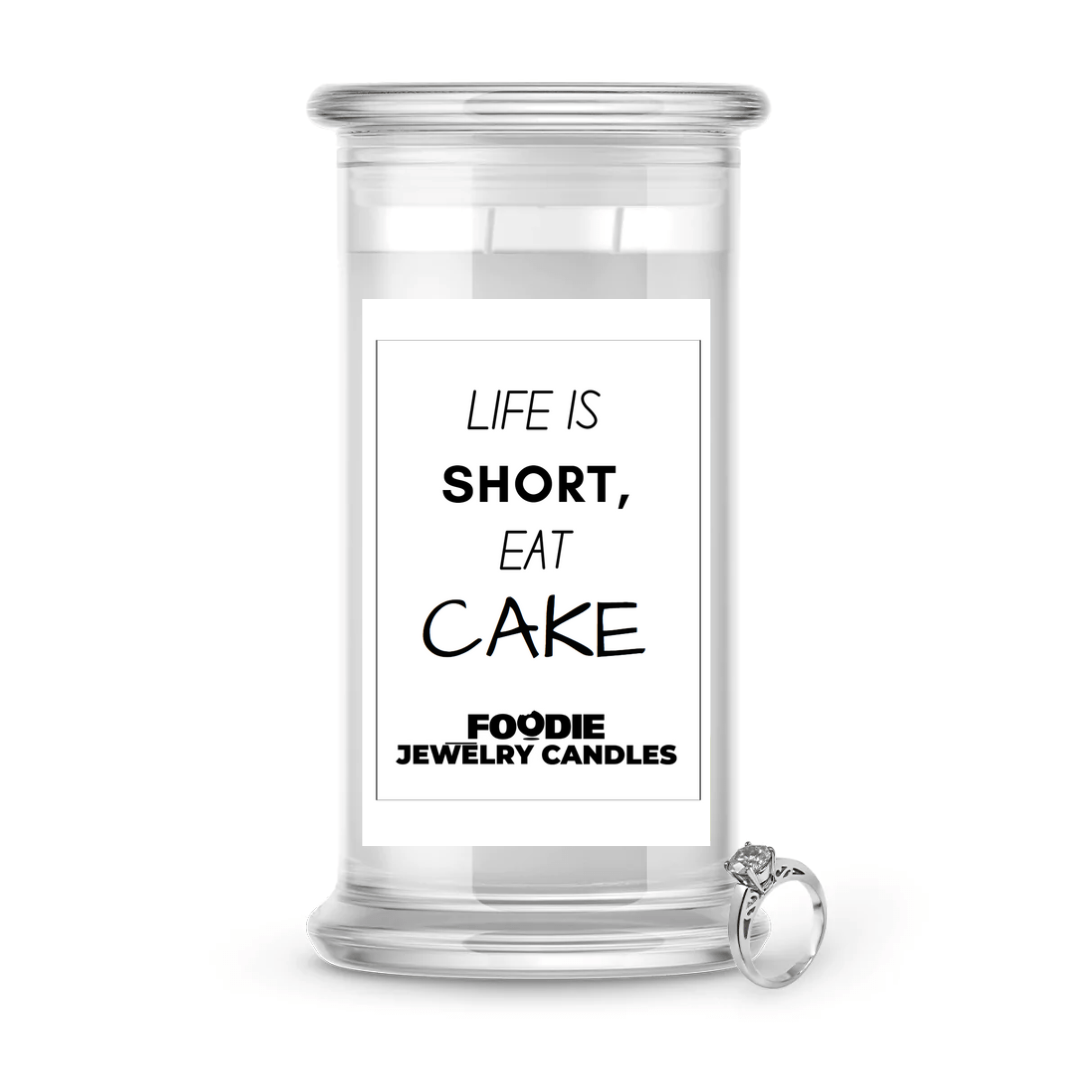 Life is short, eat cake | Foodie Jewelry Candles