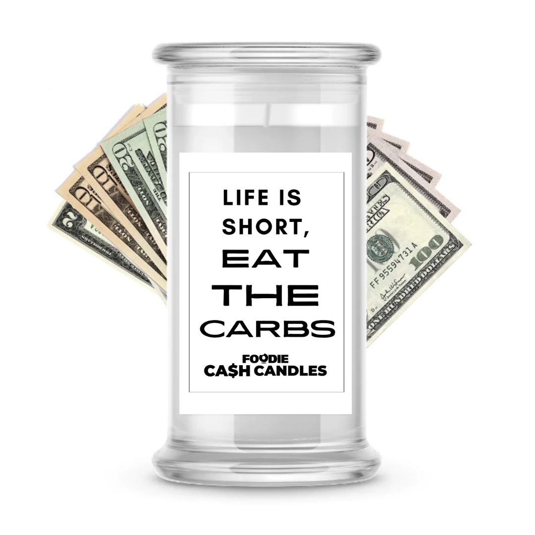 Life is short, eat the carbs | Foodie Cash Candles