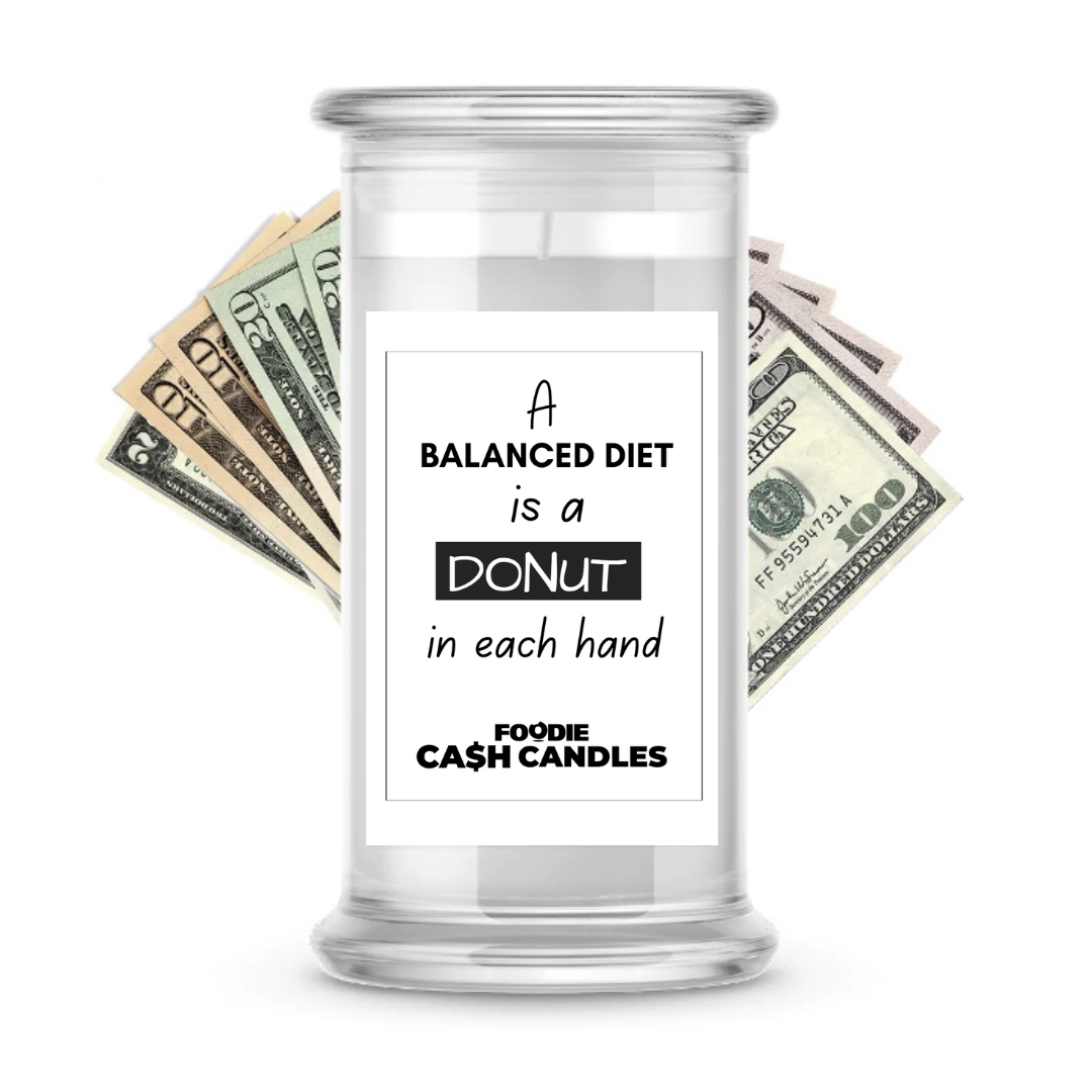 A Balanced Diet is a Donut in each hand | Foodie Cash Candles