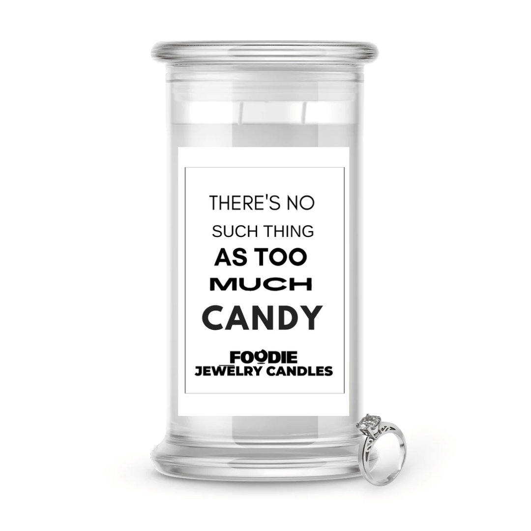 There's no such thing as too much candy | Foodie Jewelry Candles