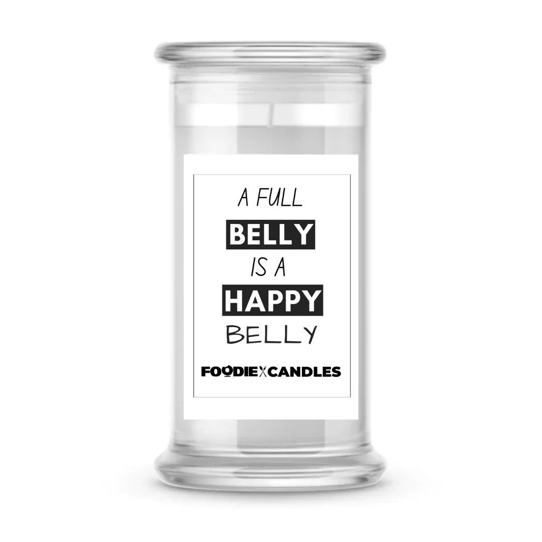 A Full Belly is a Happy Belly | Foodie Candles