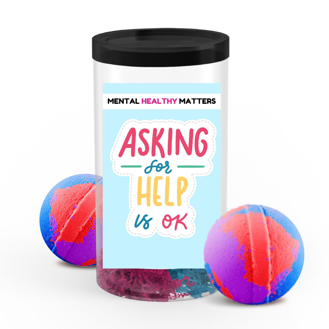 ASKING FOR HELP IS OK | MENTAL HEALTH  BATH BOMBS