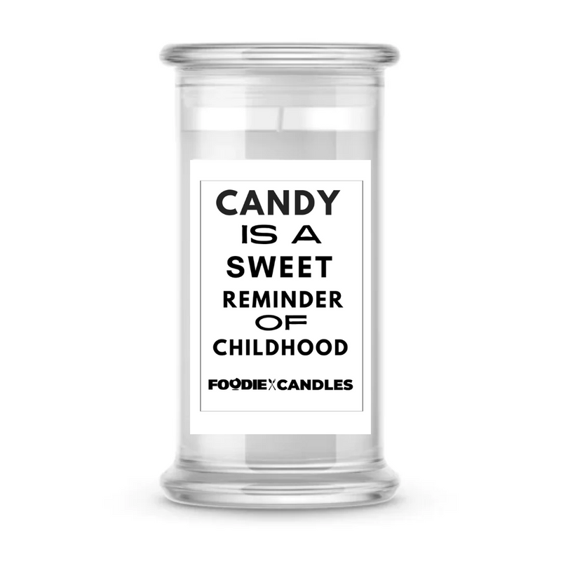 Candy is the sweet reminder of childhood | Foodie Candles