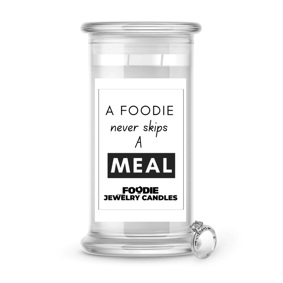 A foodie never skip a meal | Foodie Jewelry Candles