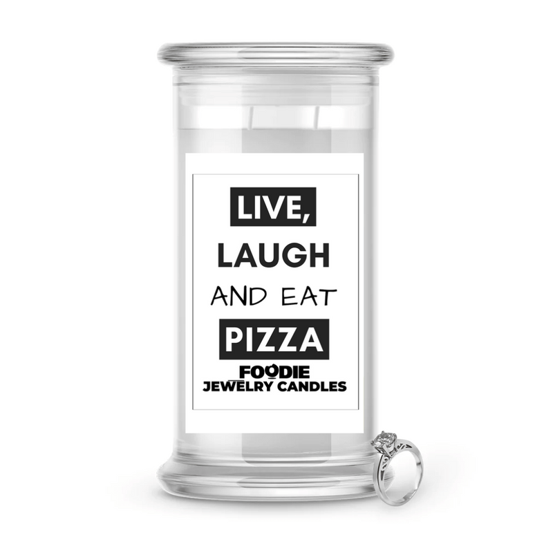 Live, Laugh  and Eat Pizza | Foodie Jewelry Candles