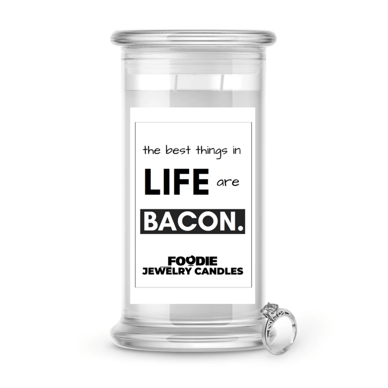 The Best Thing in Life are Becon | Foodie Jewelry Candles