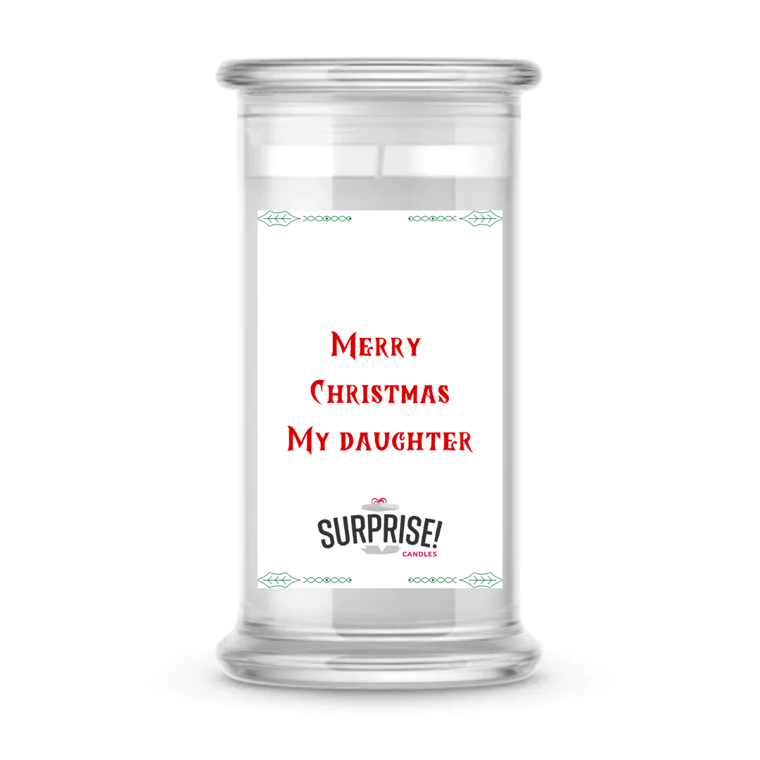 MERRY CHRISTMAS MY DAUGHTER MERRY CHRISTMAS CANDLE