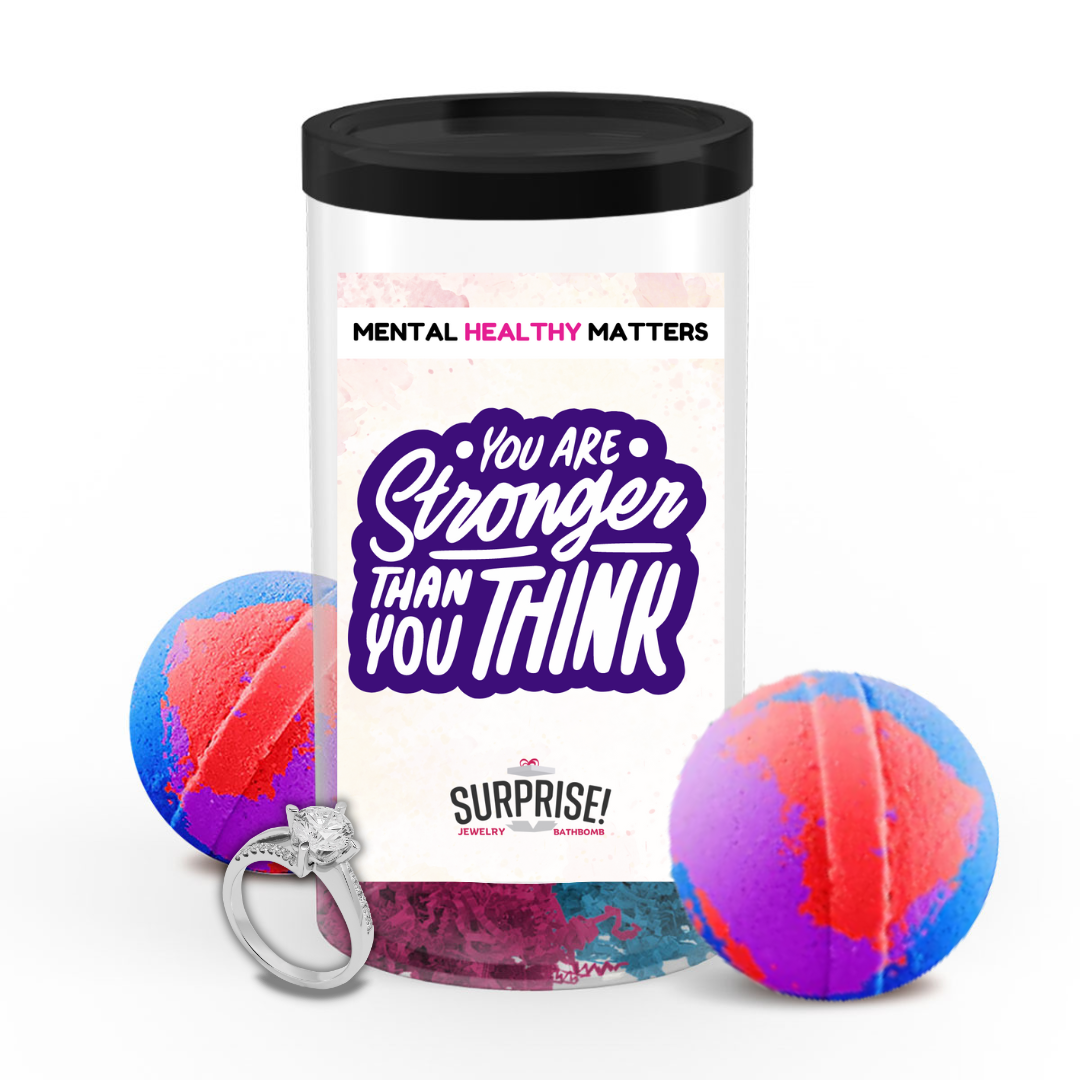 YOU ARE STRONGER THAN YOU THINK | MENTAL HEALTH JEWELRY BATH BOMBS