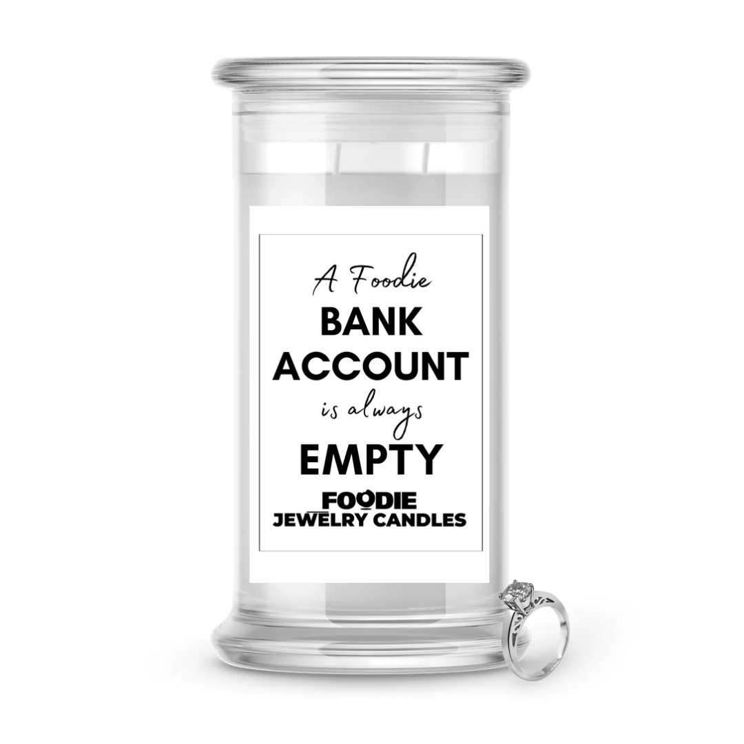 A Foodie Bank Account is always empty | Foodie Jewelry Candles