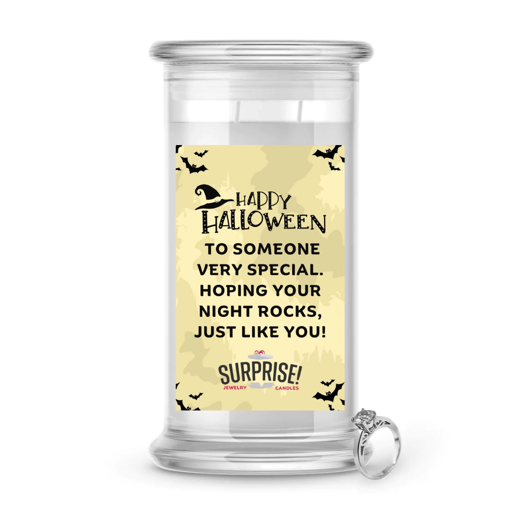 HAPPY HALLOWEEN TO SOMEONE VERY SPECIAL. HOPING YOUR NIGHT ROCKS, JUST LIKE YOU! HALLOWEEN JEWELRY CANDLE