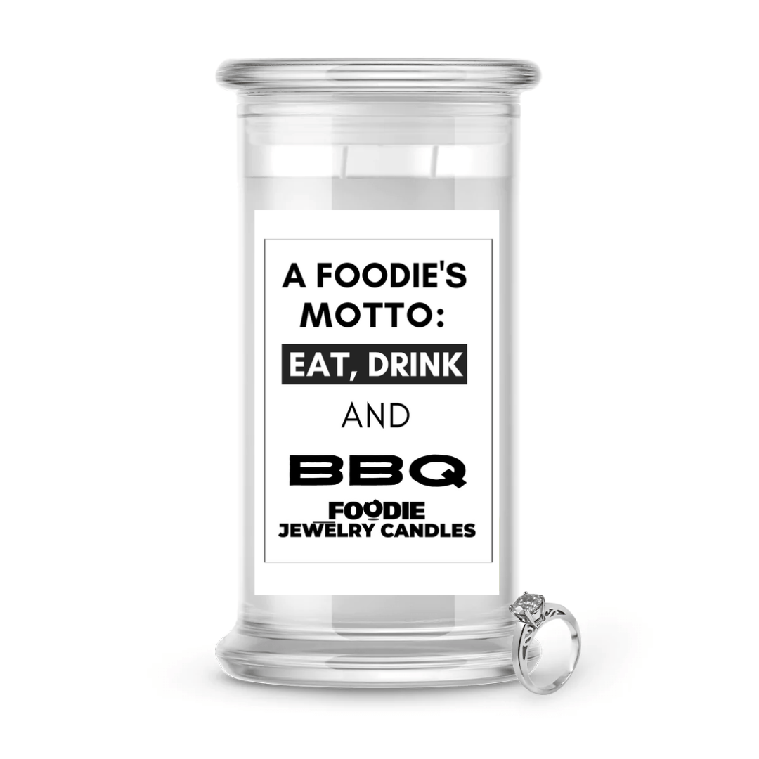 A Foodies Motto: Eat, Drink and BBQ | Foodie Jewelry Candles