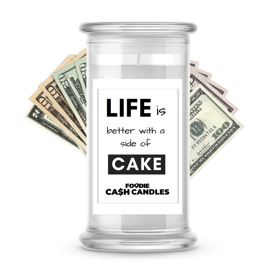 Life is better with side of Cake | Foodie Cash Candles