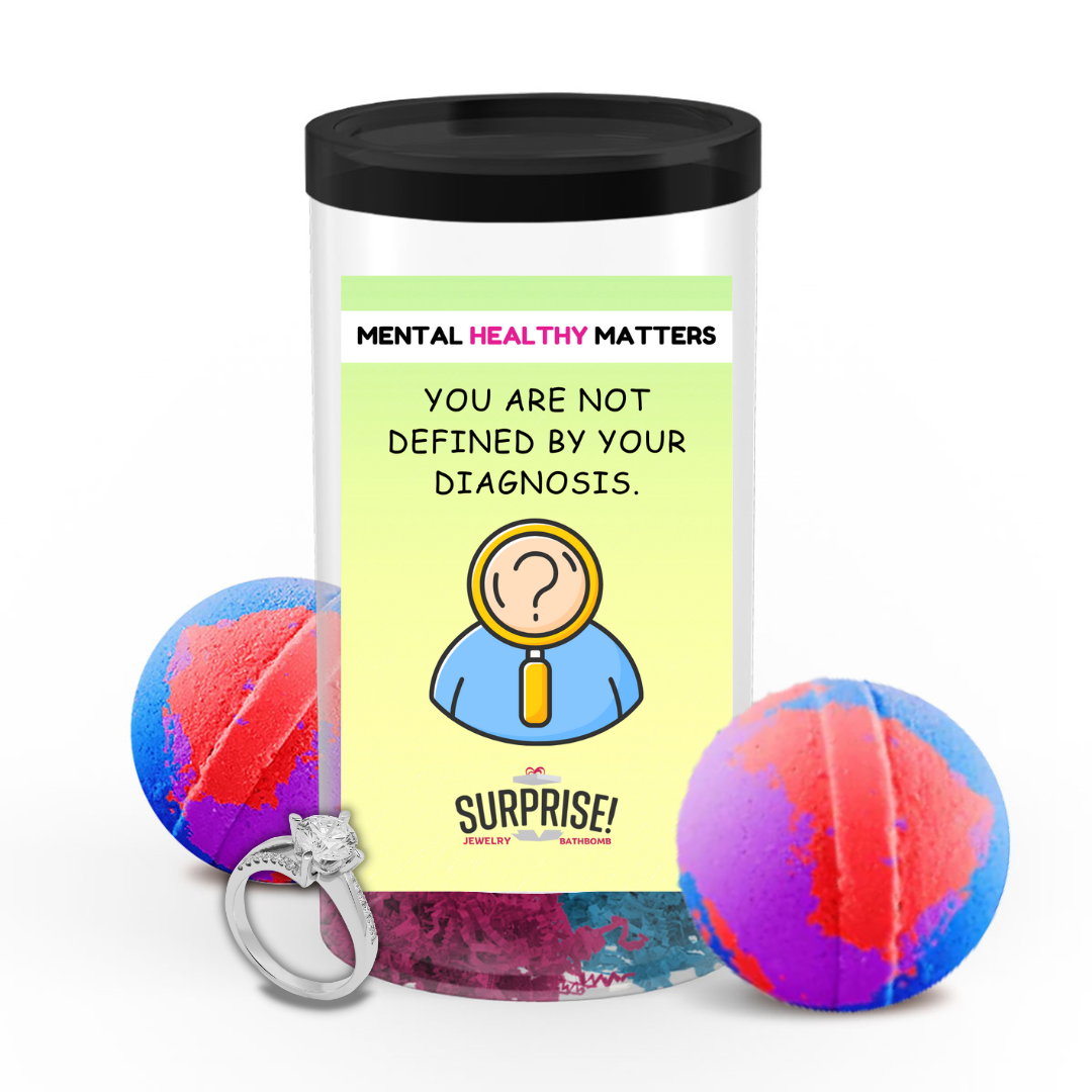 YOU ARE NOT DEFINED BY YOUR DIAGNOSIS | MENTAL HEALTH JEWELRY BATH BOMBS