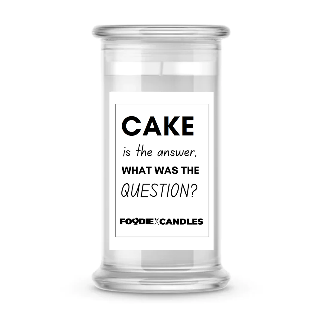 Cake is The answer, What was The Question?| Foodie Candles