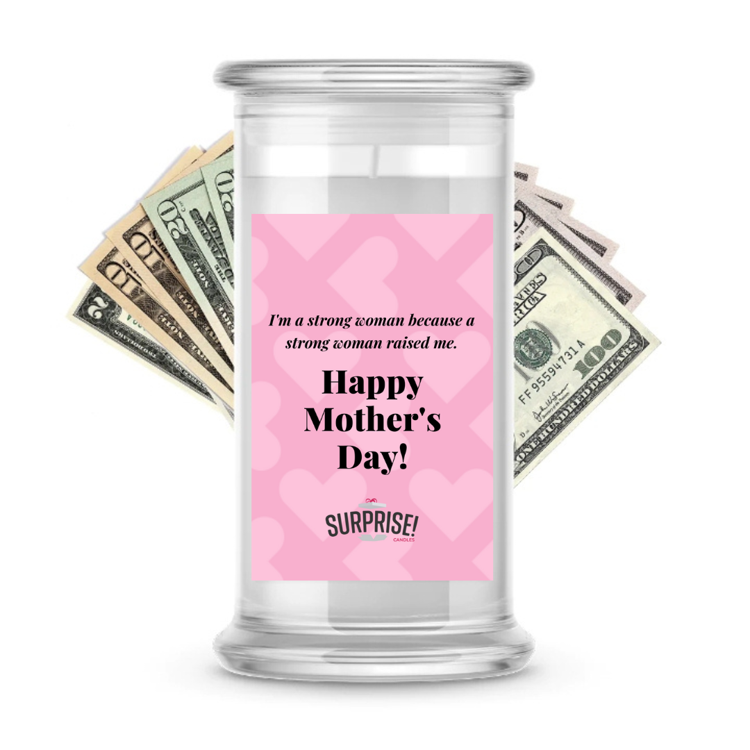 Happy Mother's Day  | MOTHERS DAY CASH MONEY CANDLES (strong woman)