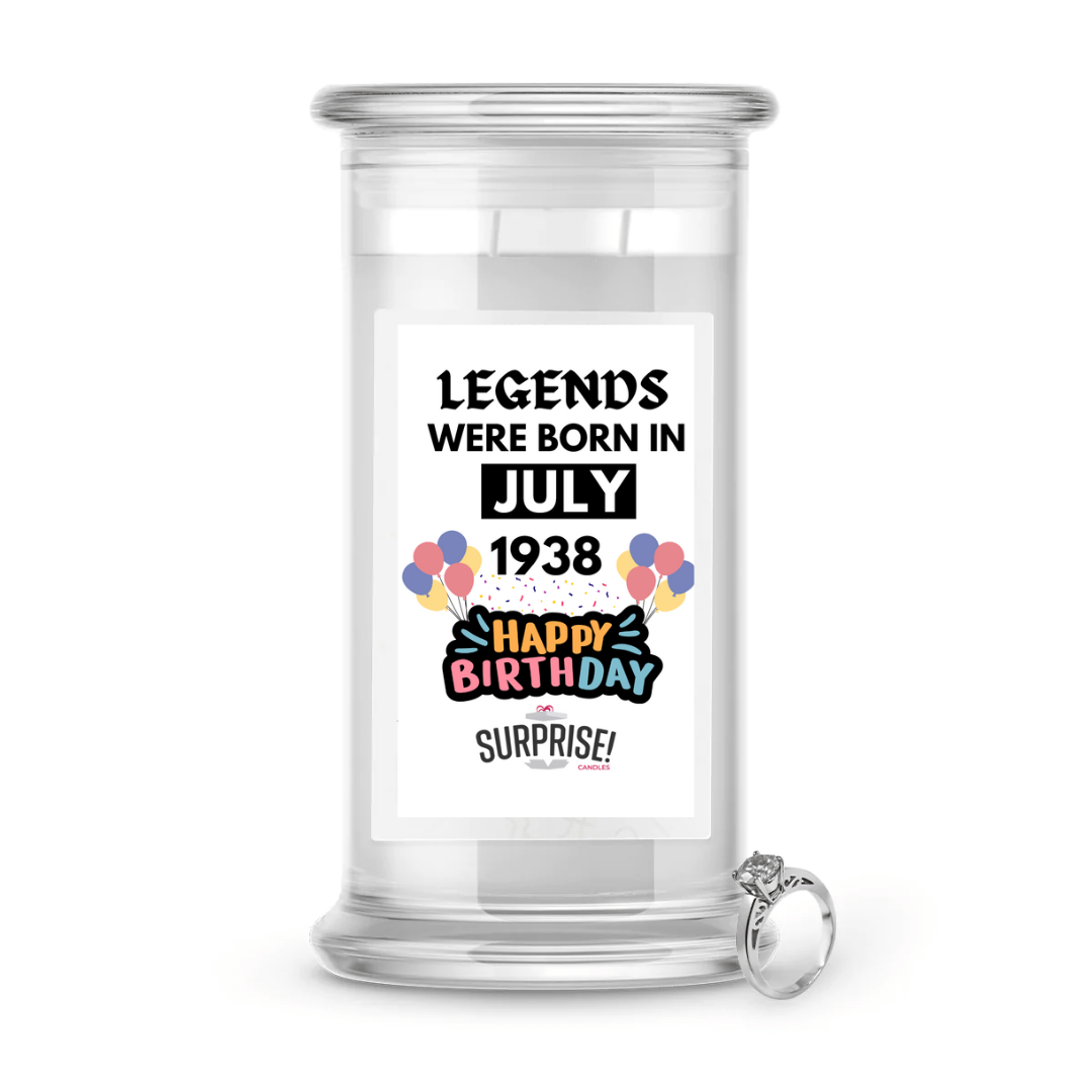 Legends Were Born in July 1938 Happy Birthday Jewelry Surprise Candle