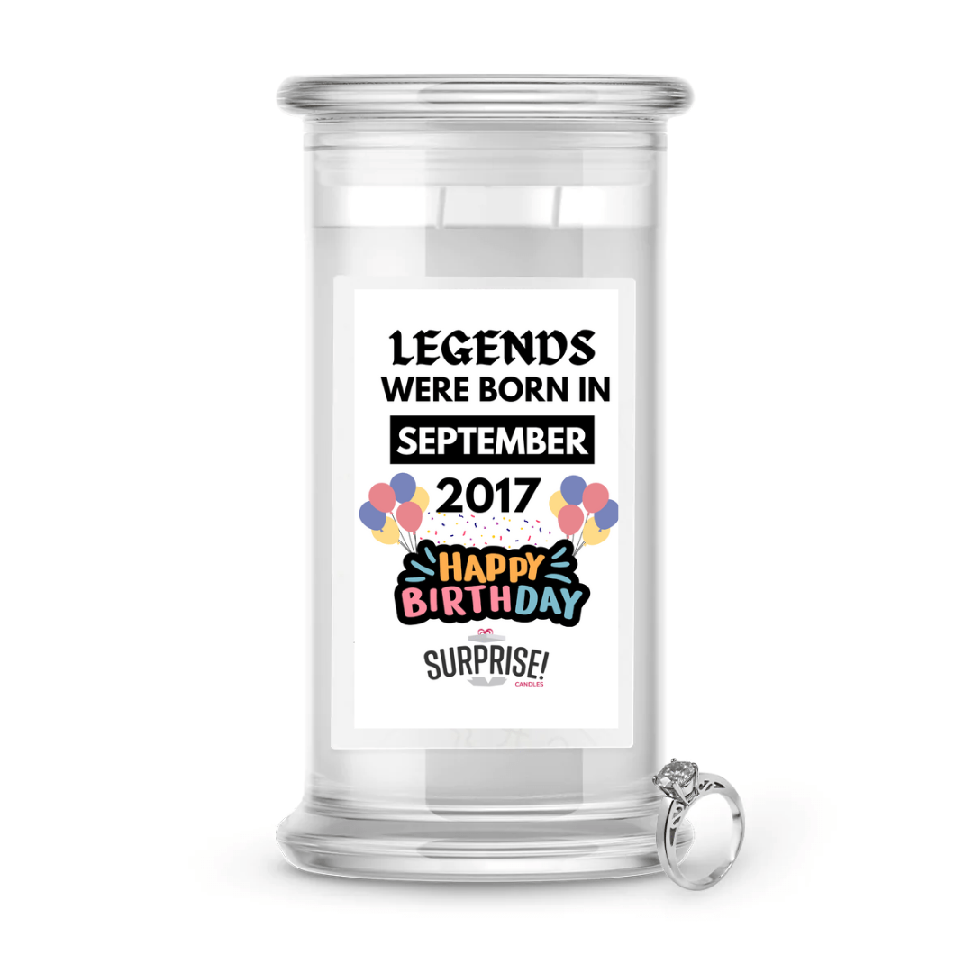 Legends Were Born in September 2017 Happy Birthday Jewelry Surprise Candle