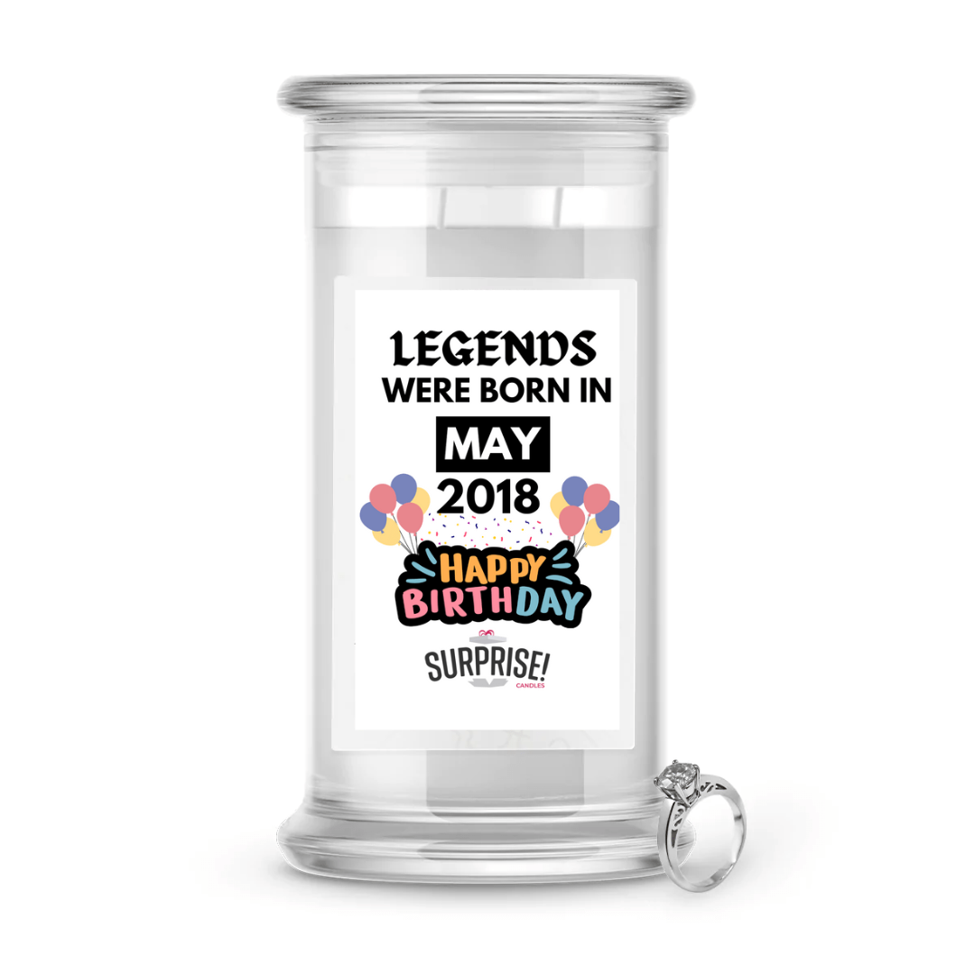 Legends Were Born in May 2018 Happy Birthday Jewelry Surprise Candle