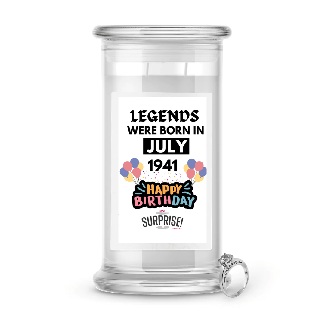 Legends Were Born in July 1941 Happy Birthday Jewelry Surprise Candle