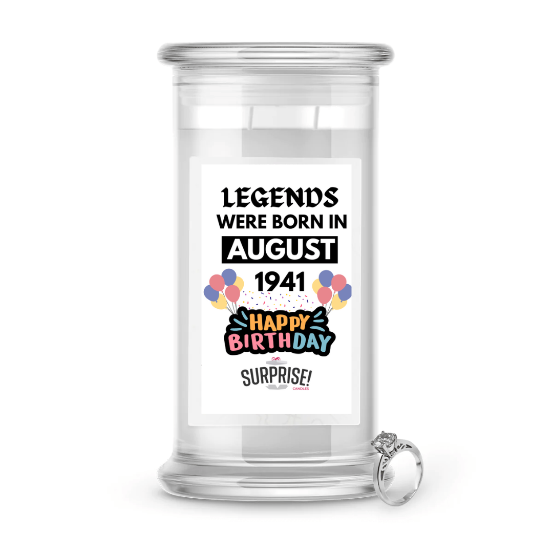 Legends Were Born in August 1941 Happy Birthday Jewelry Surprise Candle