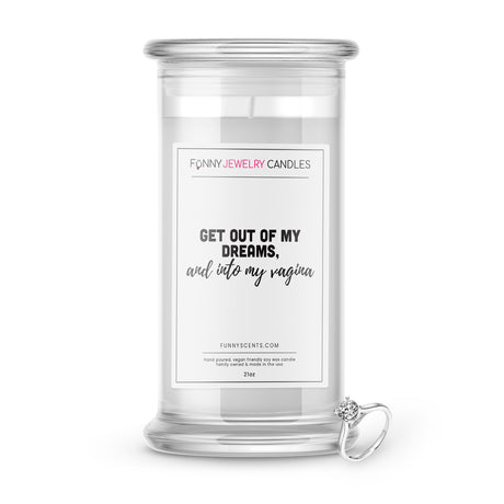 get out of my dreams jewelry funny candle