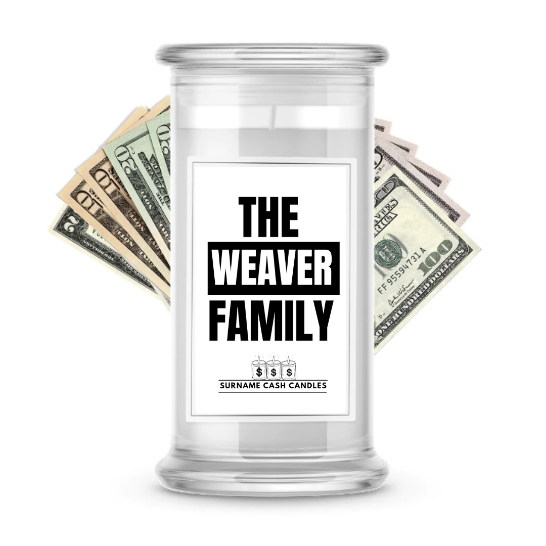 The Weaver Family | Surname Cash Candles