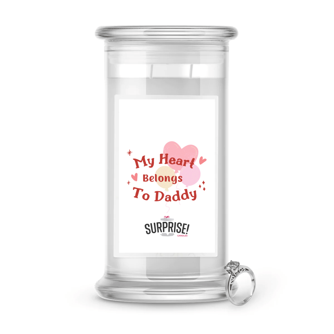 My Heart Belongs To Daddy | Valentine's Day Surprise Jewelry Candles