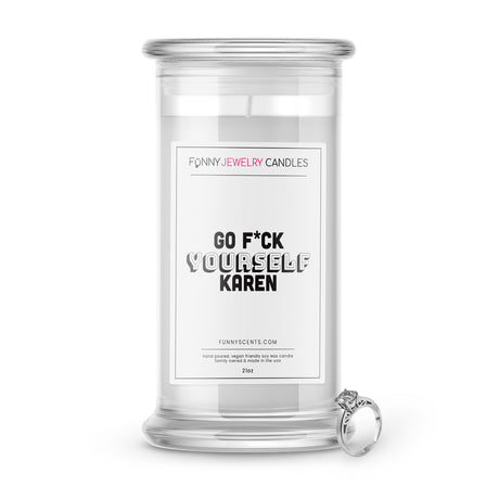 go f yourself karen jewelry funny candle