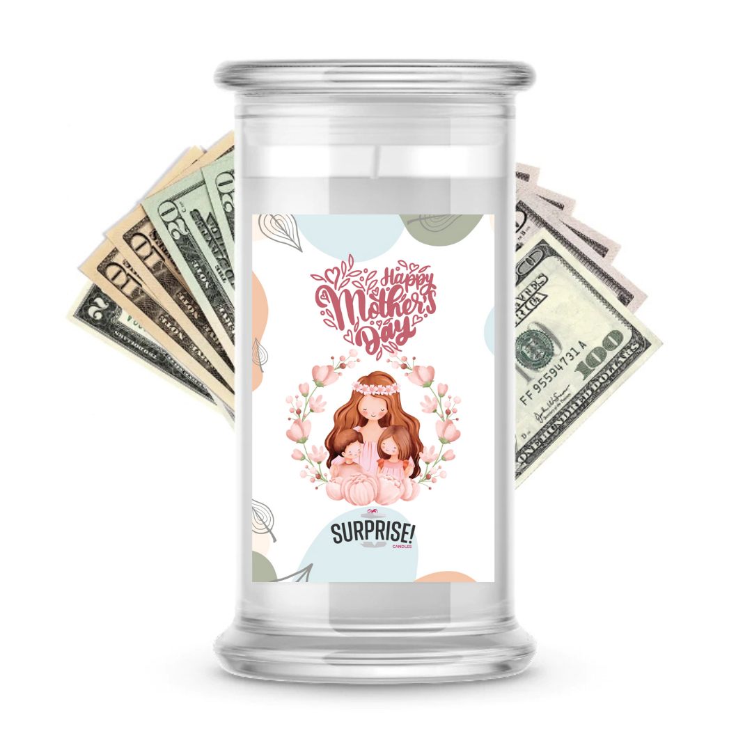 Happy Mother's Day | MOTHERS DAY CASH MONEY CANDLES