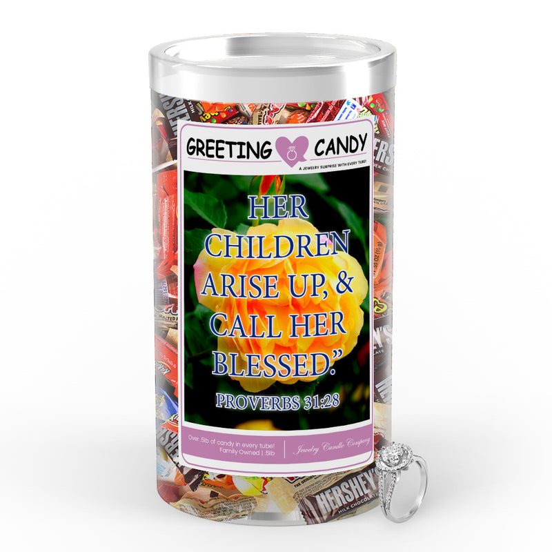 Her Children Arise up, & Call Her Blessed Greetings Candy