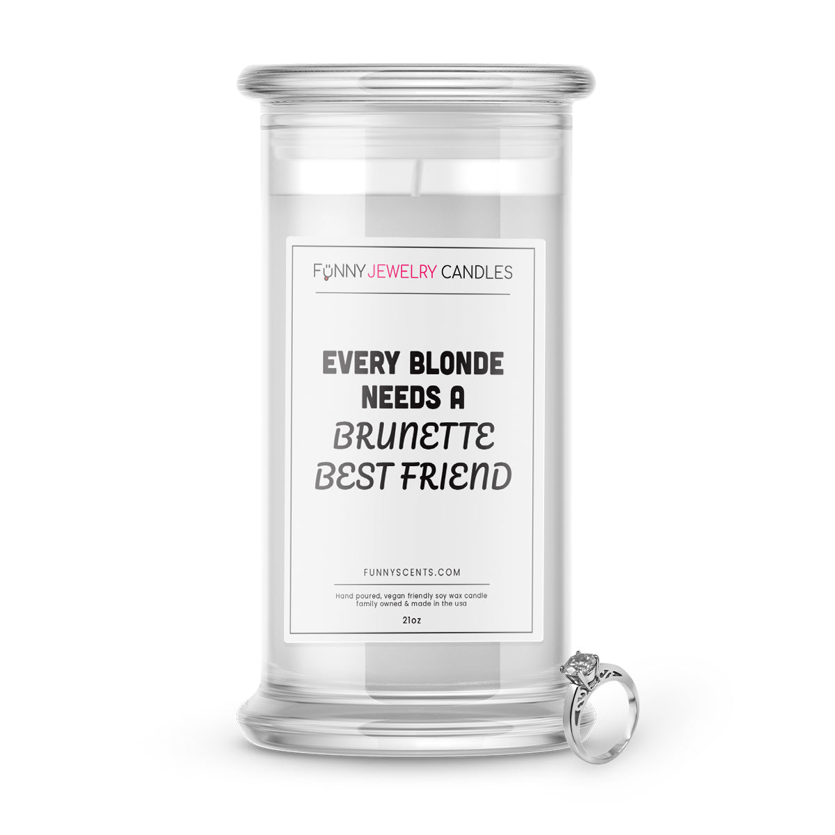 Every Blonde Needs a Brunette Best Friend Jewelry Funny Candles