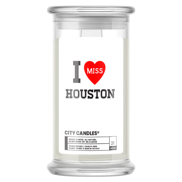 I miss Houston City  Candles