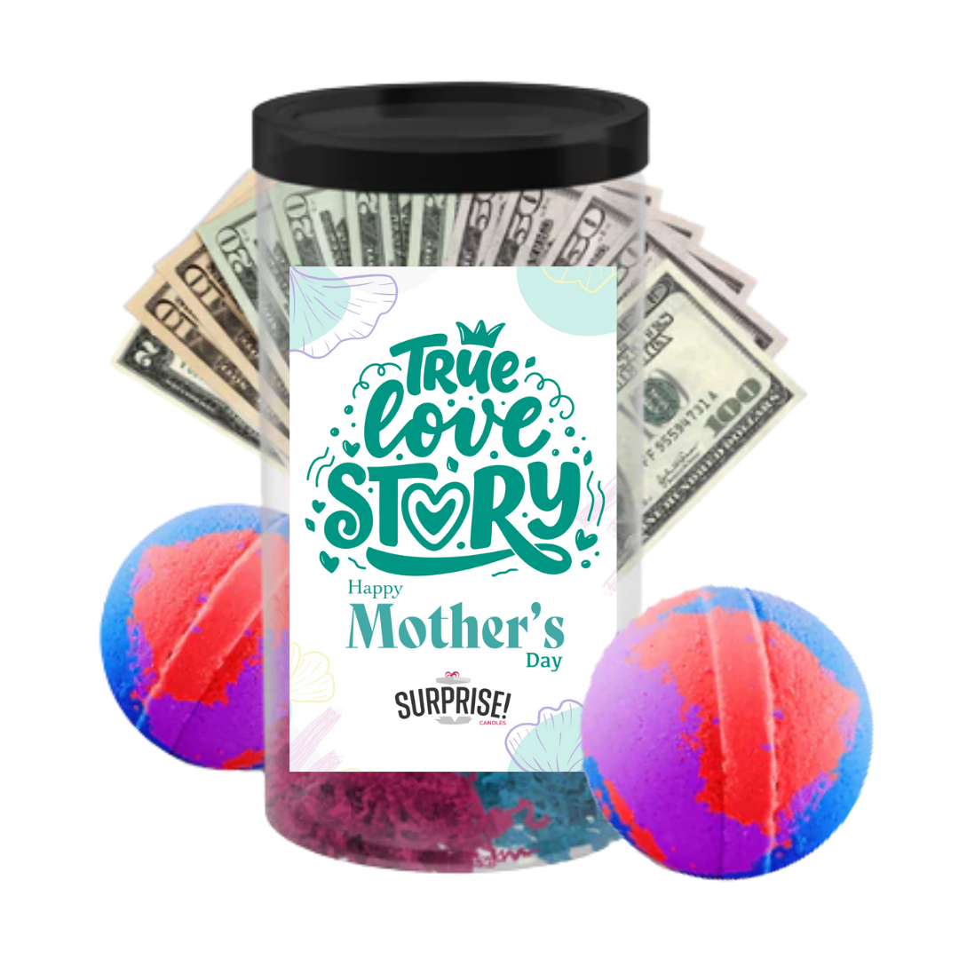 True Love Story  happy Mother's Day | MOTHERS DAY CASH MONEY BATH BOMBS