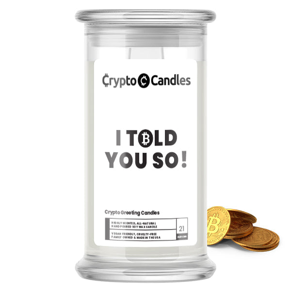 I Told You So! Crypto Greeting Candles
